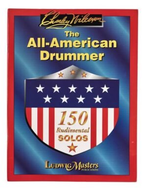 The All-American Drummer by Charley Wilcoxon "150 Solos"