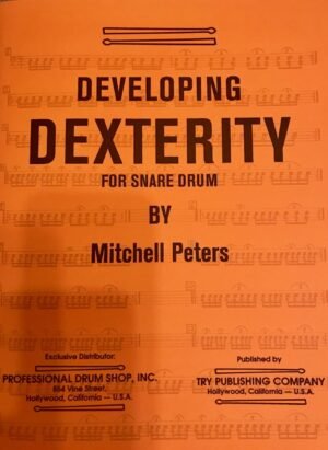 Developing Dexterity for Snare Drum by Mitchell Peters